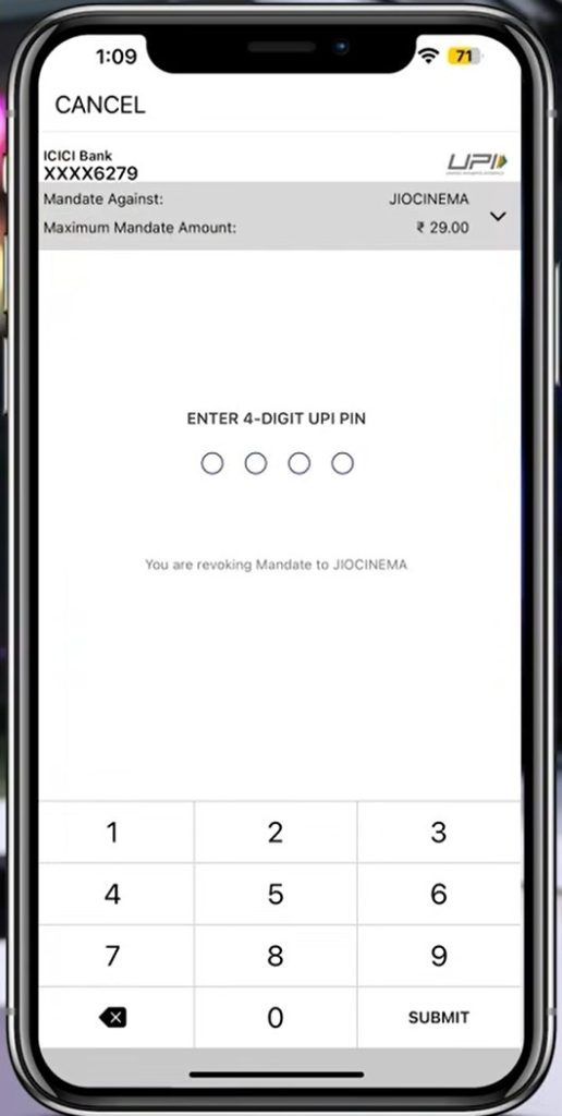 Enter your 4-digit UPI PIN to confirm the cancellation Enter your 4-digit UPI PIN to confirm the cancellation