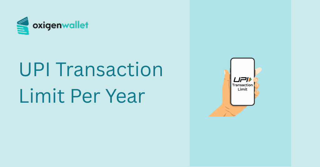 UPI Transaction Limit Per Year
