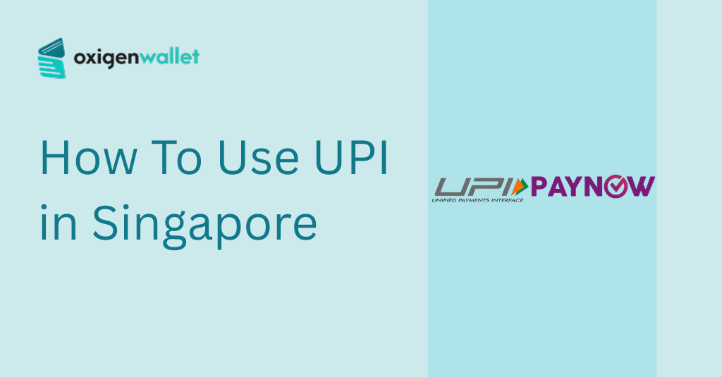 How To Use UPI in Singapore