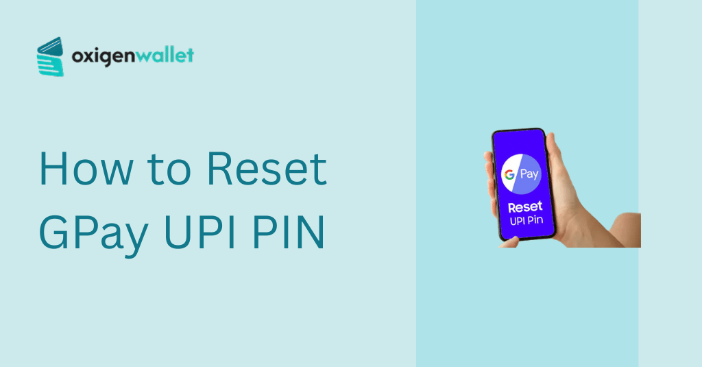 How to Reset GPay UPI PIN