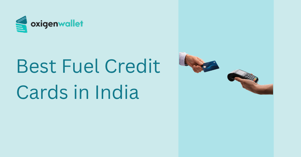 Best Fuel Credit Cards in India